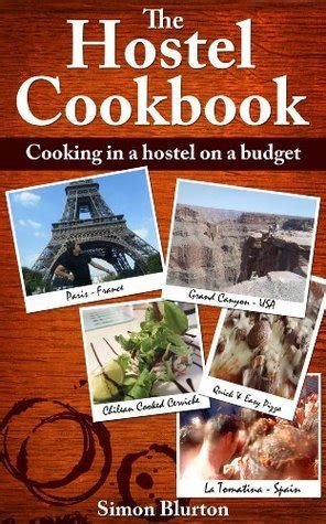 the hostel cookbook cooking in a hostel on a budget Reader