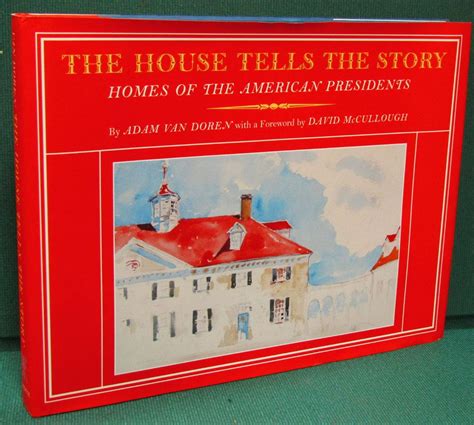 the house tells the story homes of the american presidents Epub