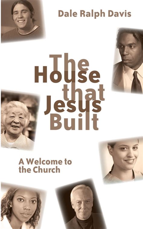 the house that jesus built a welcome to the church Reader