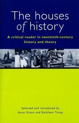 the houses of history a critical reader in twentieth century history and theory PDF 1260619 pdf Kindle Editon