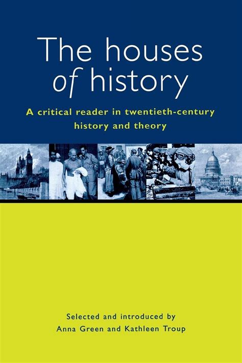 the houses of history a critical reader in twentieth century history and theory PDF 1260619 pdf Kindle Editon