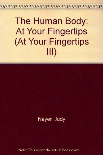 the human body at your fingertips at your fingertips iii Doc