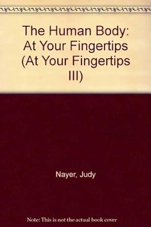 the human body at your fingertips at your fingertips iii Doc