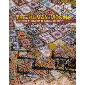 the human mosaic a thematic introduction to cultural geography PDF