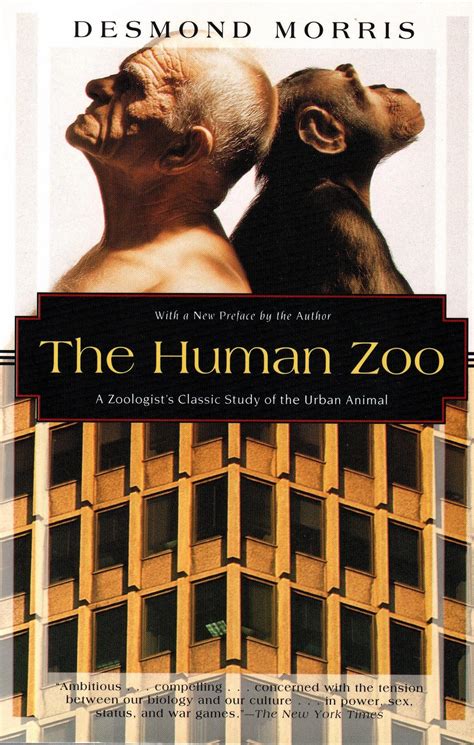 the human zoo a zoologists study of the urban animal kodansha globe Reader