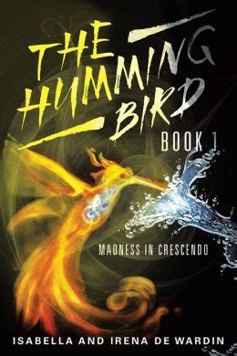 the humming bird book 1 madness in crescendo Doc