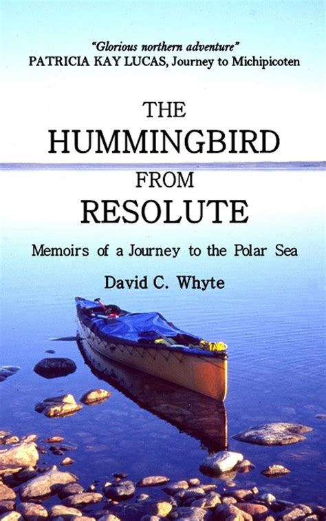 the hummingbird from resolute memoirs of a journey to the polar sea Epub