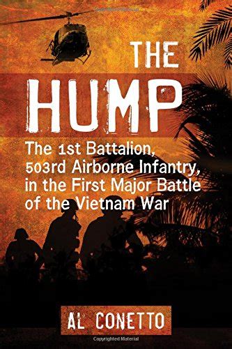 the hump the 1st battalion 503rd airborne infantry in the first major battle of the vietnam war PDF