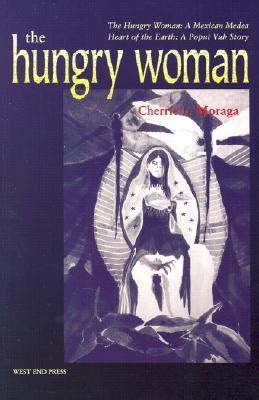 the hungry woman the hungry woman a mexican medea and heart of Epub