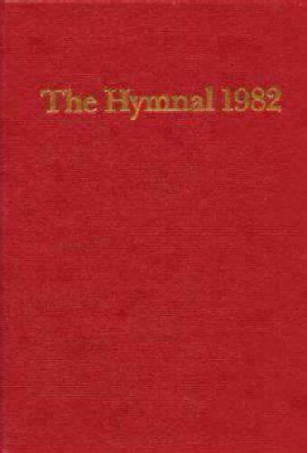 the hymnal 1982 according to the use of the episcopal church Reader