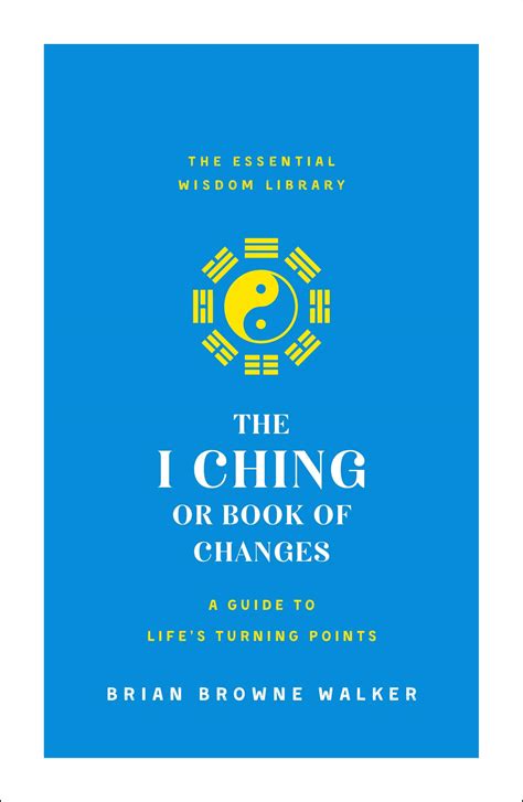 the i ching or book of changes a guide to lifes turning points PDF