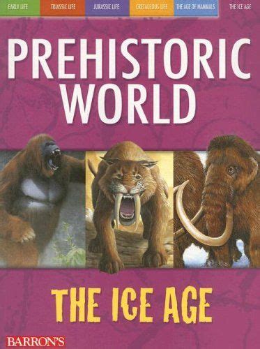 the ice age prehistoric world books Kindle Editon