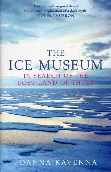 the ice museum in search of the lost land of thule Doc