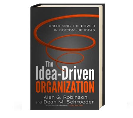 the idea driven organization the idea driven organization Reader