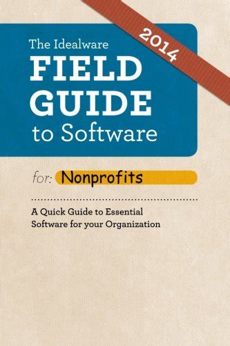 the idealware field guide to software for nonprofits 2014 Doc