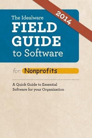 the idealware field guide to software for nonprofits 2014 Doc