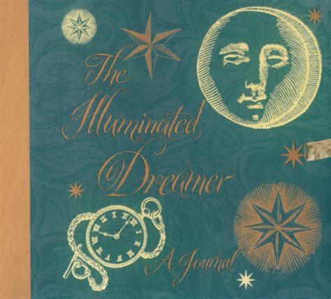 the illuminated dreamer a journal Reader