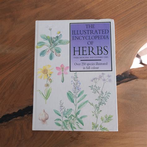 the illustrated encyclopedia of herbs their medicinal and culinary uses Doc