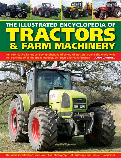 the illustrated encyclopedia of tractors and farm machinery an informative history and comprehensive directory Kindle Editon