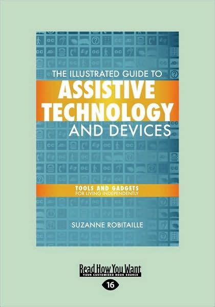 the illustrated guide to assistive technology and devices Kindle Editon