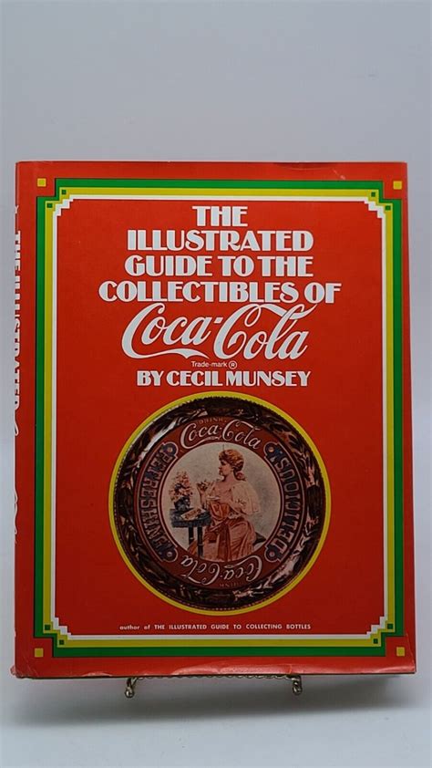 the illustrated guide to collectibles of coca cola Doc