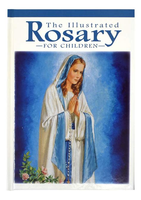 the illustrated rosary for children catholic classics Doc