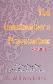 the imaginations provocation volume i a collection of short stories Epub