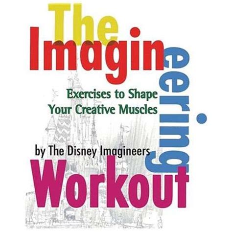 the imagineering workout by the disney imagineers Ebook Doc