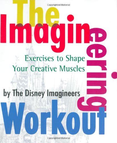 the imagineering workout by the disney imagineers Ebook Doc