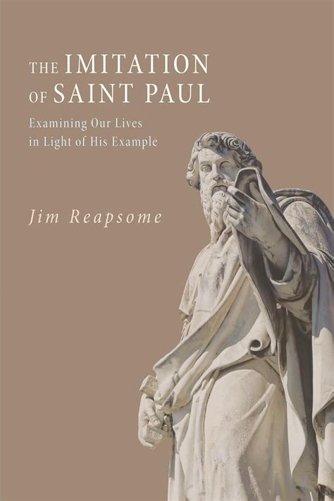 the imitation of saint paul examining our lives in light of his example Reader