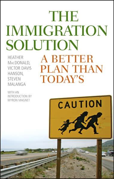 the immigration solution a better plan than todays Reader