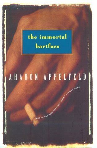 the immortal bartfuss appelfeld aharon Doc