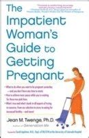 the impatient womans guide to getting pregnant Kindle Editon