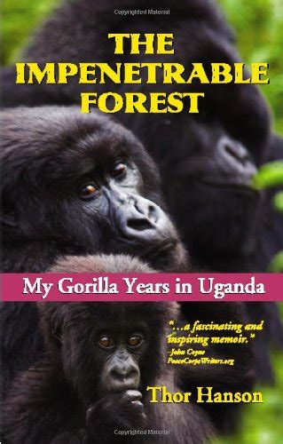 the impenetrable forest gorilla years in uganda Epub