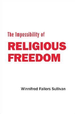 the impossibility of religious freedom Reader