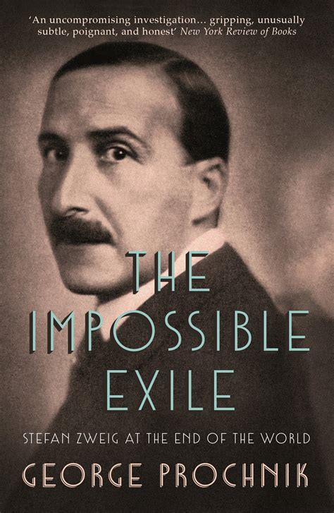 the impossible exile stefan zweig at the end of the world Kindle Editon