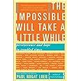 the impossible will take a little while a citizens guide to hope in a time of fear Epub