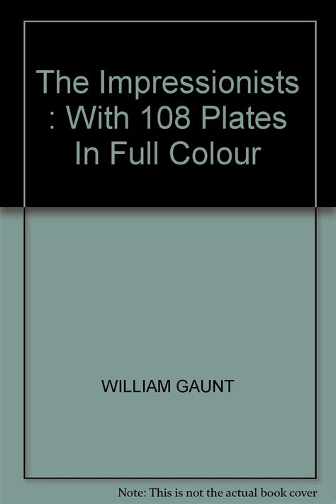 the impressionists with 108 plates in full colour Reader