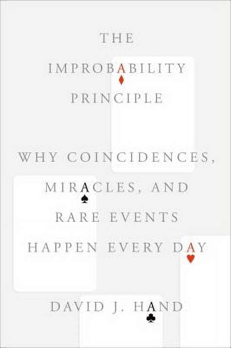 the improbability principle why coincidences miracles and rare events happen every day Doc