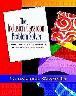 the inclusion classroom problem solver structures and supports to serve all learners PDF