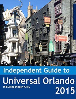 the independent guide to universal orlando 2015 PDF