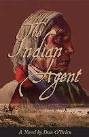 the indian agent a novel Reader