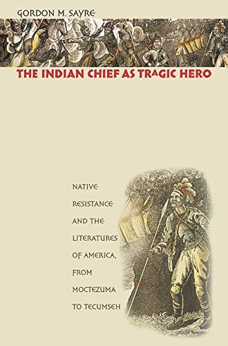 the indian chief as tragic hero the indian chief as tragic hero Doc