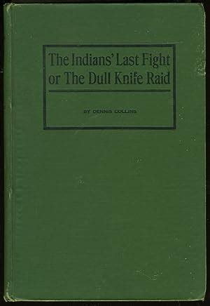 the indians last fight or the dull knife raid classic reprint Epub