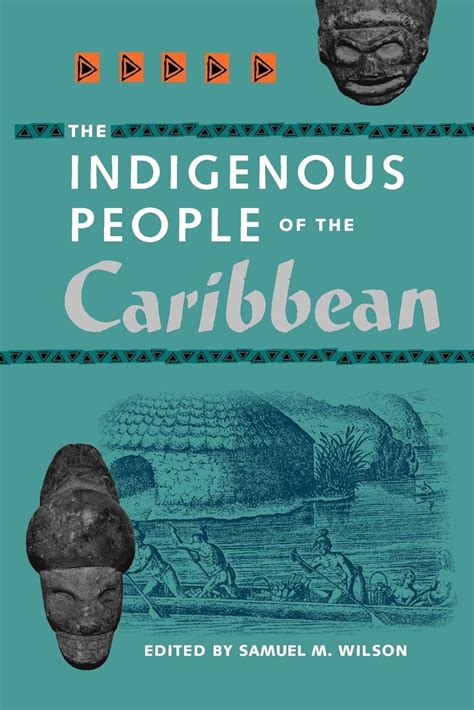 the indigenous people of the caribbean florida museum of natural history ripley p bullen series Reader