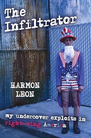 the infiltrator my undercover exploits in right wing america Epub