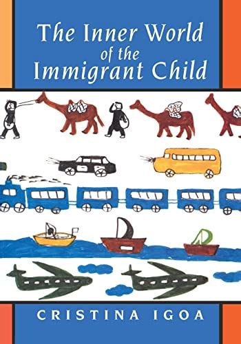 the inner world of the immigrant child Reader