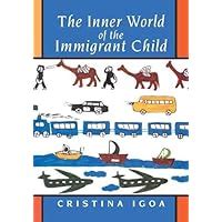 the inner world of the immigrant child Reader