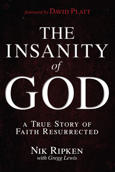 the insanity of god a true story of faith resurrected Doc