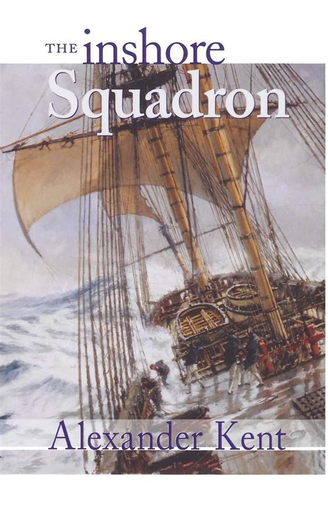 the inshore squadron the bolitho novels volume 13 Kindle Editon